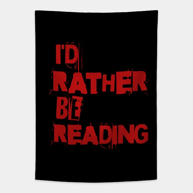 I'D RATHER BE READING - PUNK RED TEXT Tapestry by Off the Page