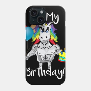 It's My Birthday Crazy Unicorn Phone Case