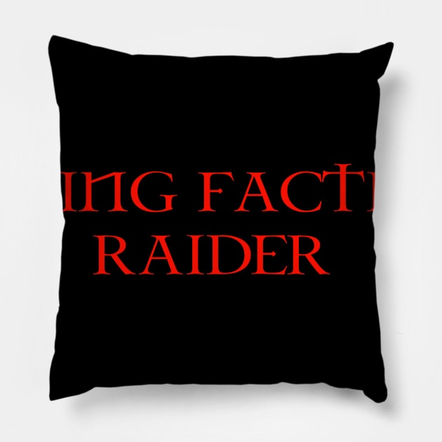 The Raider Pillow by Olympian199