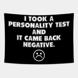 Personality Test Came Back Negative Tapestry