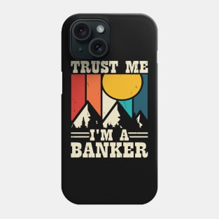 Funny Loan Officer Retro Vintage Banker Trust Me I'm a Banker Phone Case