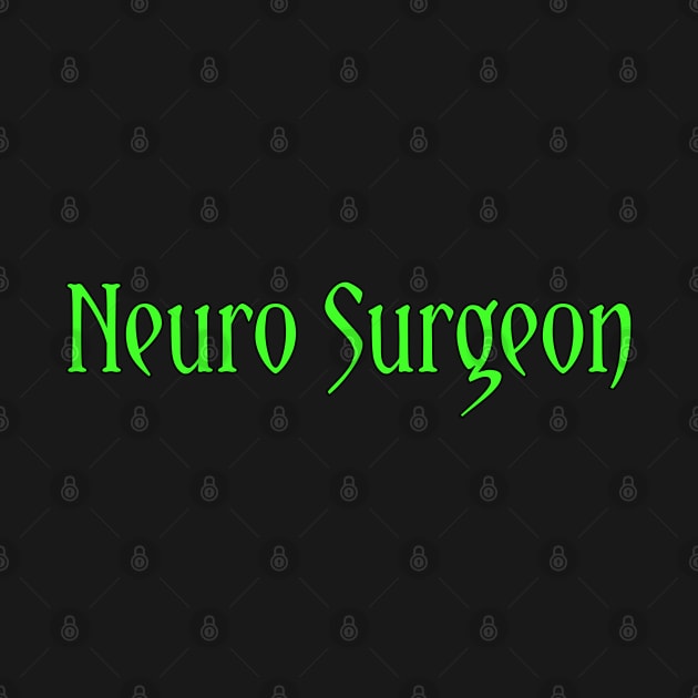 Neuro Surgeon by Spaceboyishere