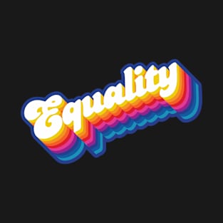 Equality T-Shirt