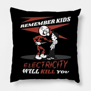 Electricity Will Kill You Pillow