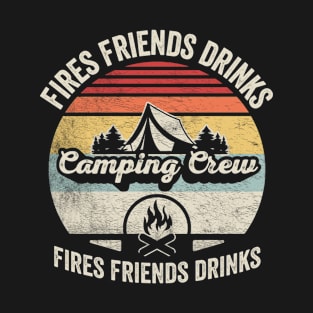 Camping Crew Fires Friends Drinks Funny Camping Nature Lover Adventure Lover T-Shirt