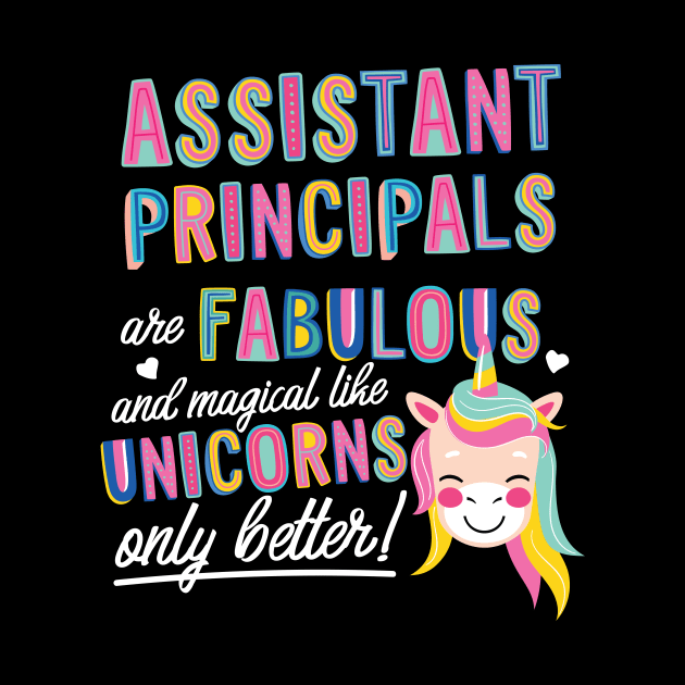 Assistant Principals are like Unicorns Gift Idea by BetterManufaktur