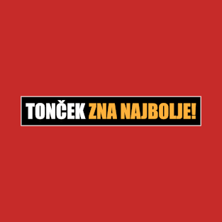 Tonček zna najbolje! T-Shirt