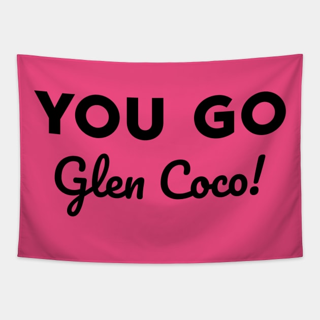 You go Glen Coco! Tapestry by alliejoy224