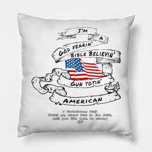 God Fearin' Bible Believin' Pillow