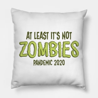 2020: No Zombies Pillow