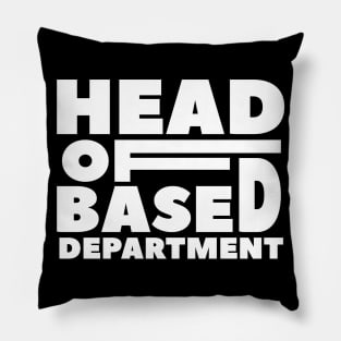 Head of BASED DEPARTMENT - Typography Design Pillow