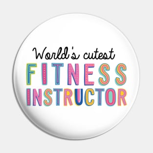 Fitness Instructor Gifts | World's cutest Fitness Instructor Pin