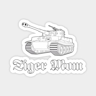 Tiger Mom German tank Pz-VI Tiger Magnet