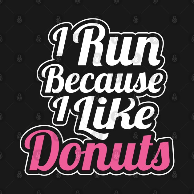 I like to run for donut by Artman07