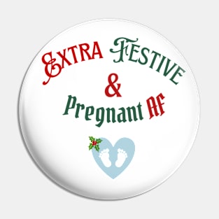Extra Festive & Pregnant AF (BLUE HEART) Women's Pin