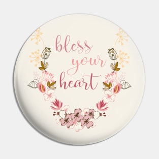 Sweet "Bless your heart" with flowers Pin