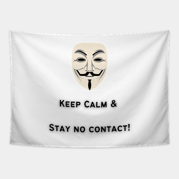 Keep Calm & Stay No Contact Tapestry by twinkle.shop