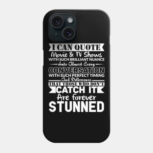 Movie Quoter Phone Case