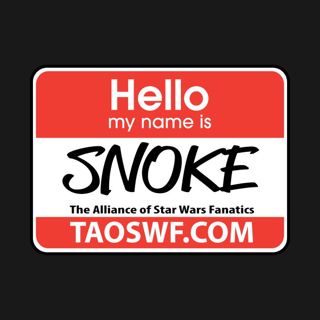 Hello my name is SNOKE 2 by TAOSWF