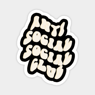 ANTI SOCIAL CLUB VIBE Magnet