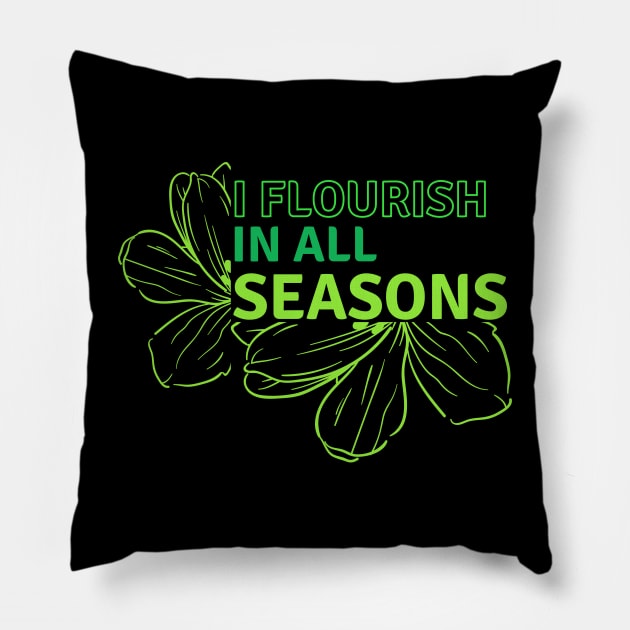 Flourish|| seasons|| motivational Pillow by Lovelybrandingnprints