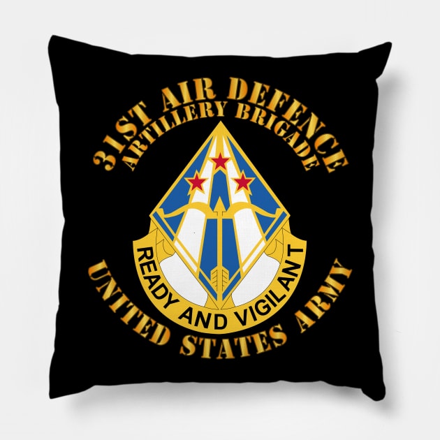 31st Air Defense Artillery Brigade - DUI - US Army Pillow by twix123844