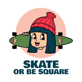 Skate or be square Skating T-Shirt