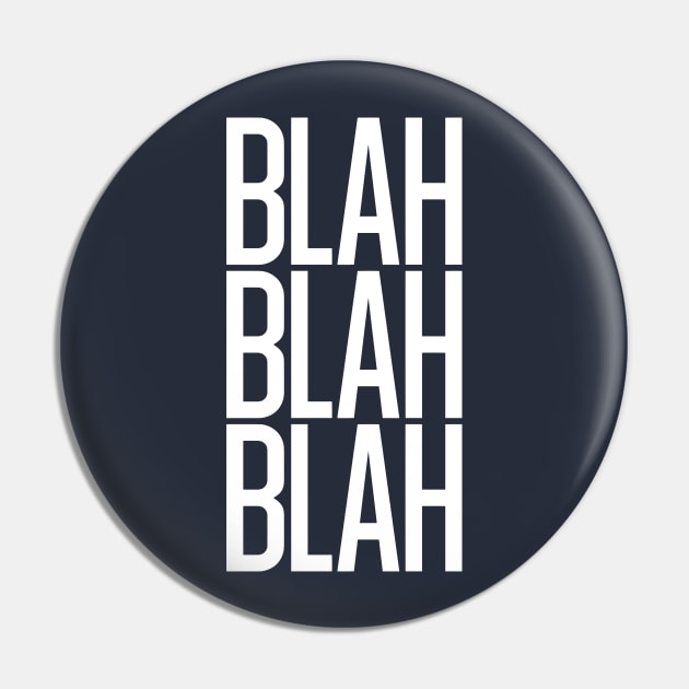 Blah Blah Blah Pin by Kyra_Clay