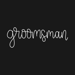 Groomsman Gift- White Line Lettering T-Shirt