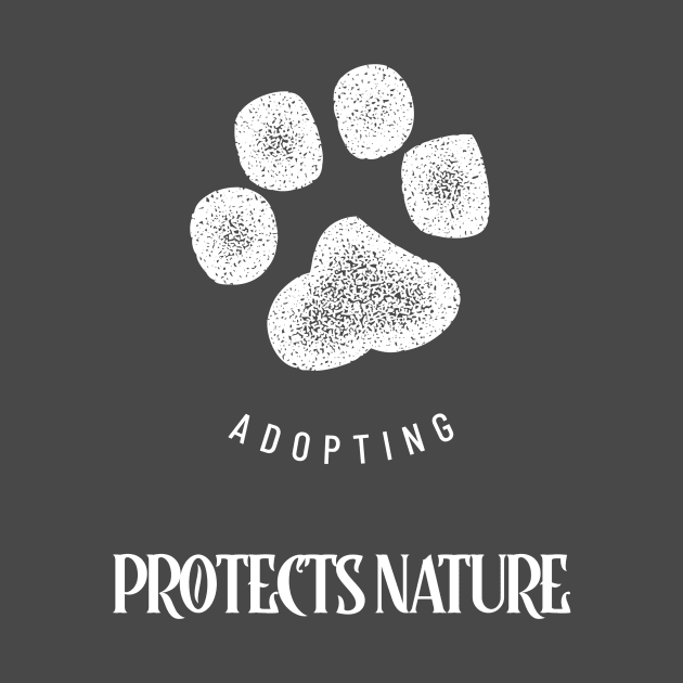 Adopting a Pet Protects Nature by SouthAmericaLive