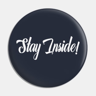 Stay Inside Corona Virus Covid-19 Lettering Typography Pin