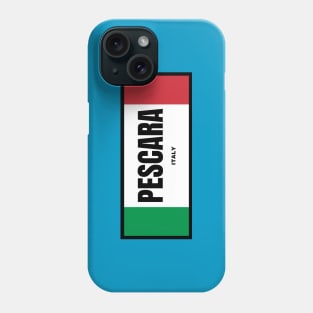 Pescara City in Italian Flag Colors Phone Case