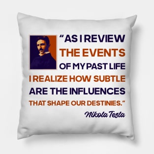 Inventor philosophy quote, quotes by Nikola Tesla Pillow