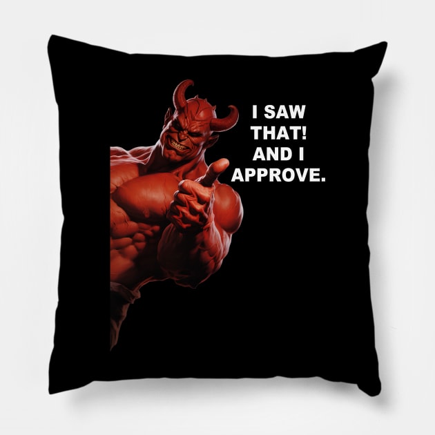 I Saw That Devil Pillow by Atomic Blizzard