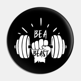 Be A Beast Pin