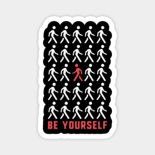 Be Yourself Magnet