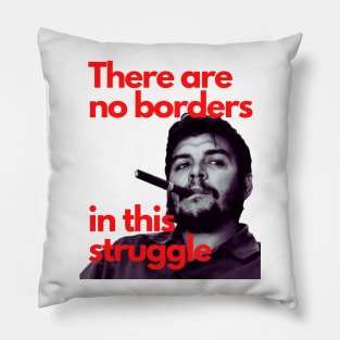 CHE GUEVARA There are no borders in this struggle Pillow