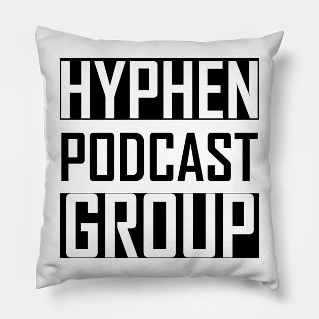 Hyphen Podcast Group Pillow by Hyphen Universe