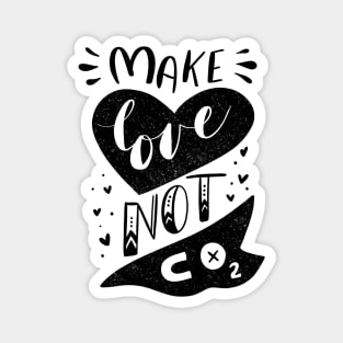 Make Love Not CO2 Magnet