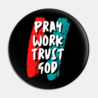 pray work trust god Pin