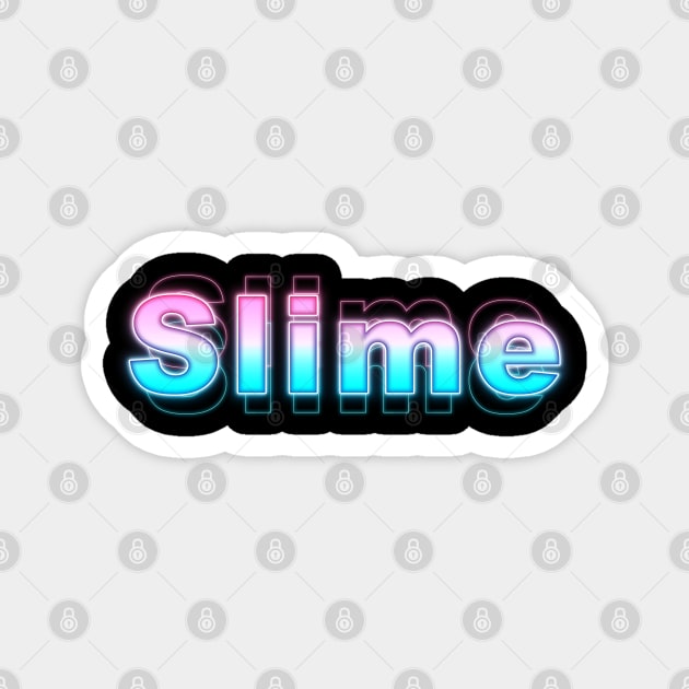 Slime Magnet by Sanzida Design