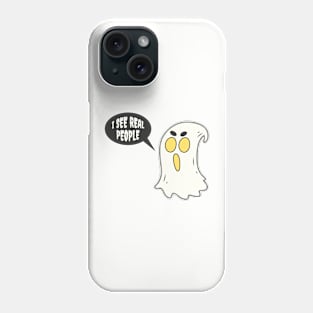I See Real People Phone Case