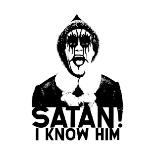 OMG SATAN! T-Shirt