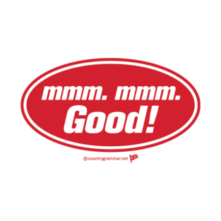 MMM. MMM.Good! T-Shirt