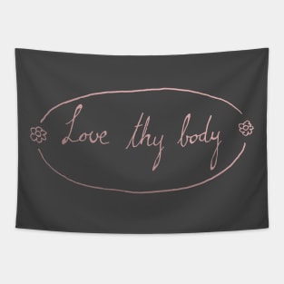 Love Thy Body Tapestry