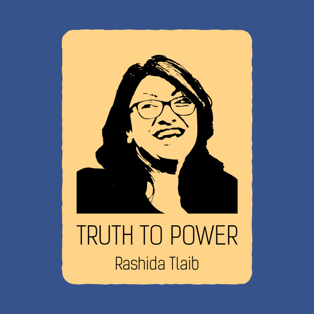 Discover Truth To Power Squad Rashida Tlaib - Womens Rights - T-Shirt