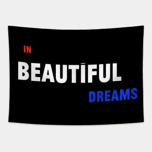 In Beautiful Dreams Logo Tapestry