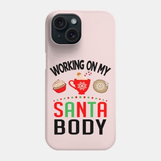 Working On My Santa Body Phone Case