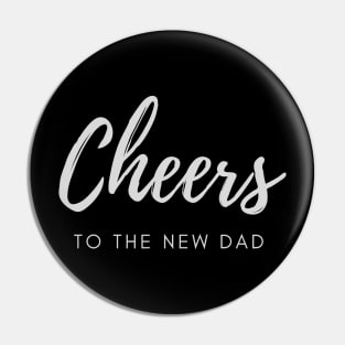 Cheers to the new dad Pin