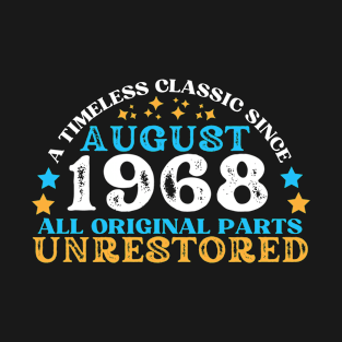 A timeless classic since August 1968. All original part, unrestored T-Shirt